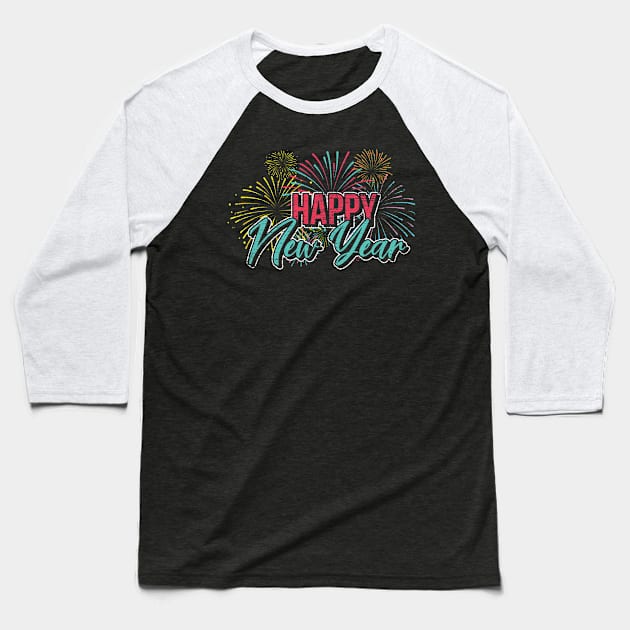 Happy New Year Baseball T-Shirt by ShirtsShirtsndmoreShirts